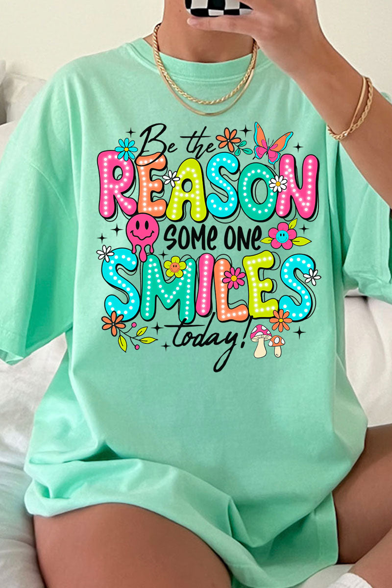 Be The Reason Someone Smiles Comfort Colors Adult Ring-Spun Cotton Tee