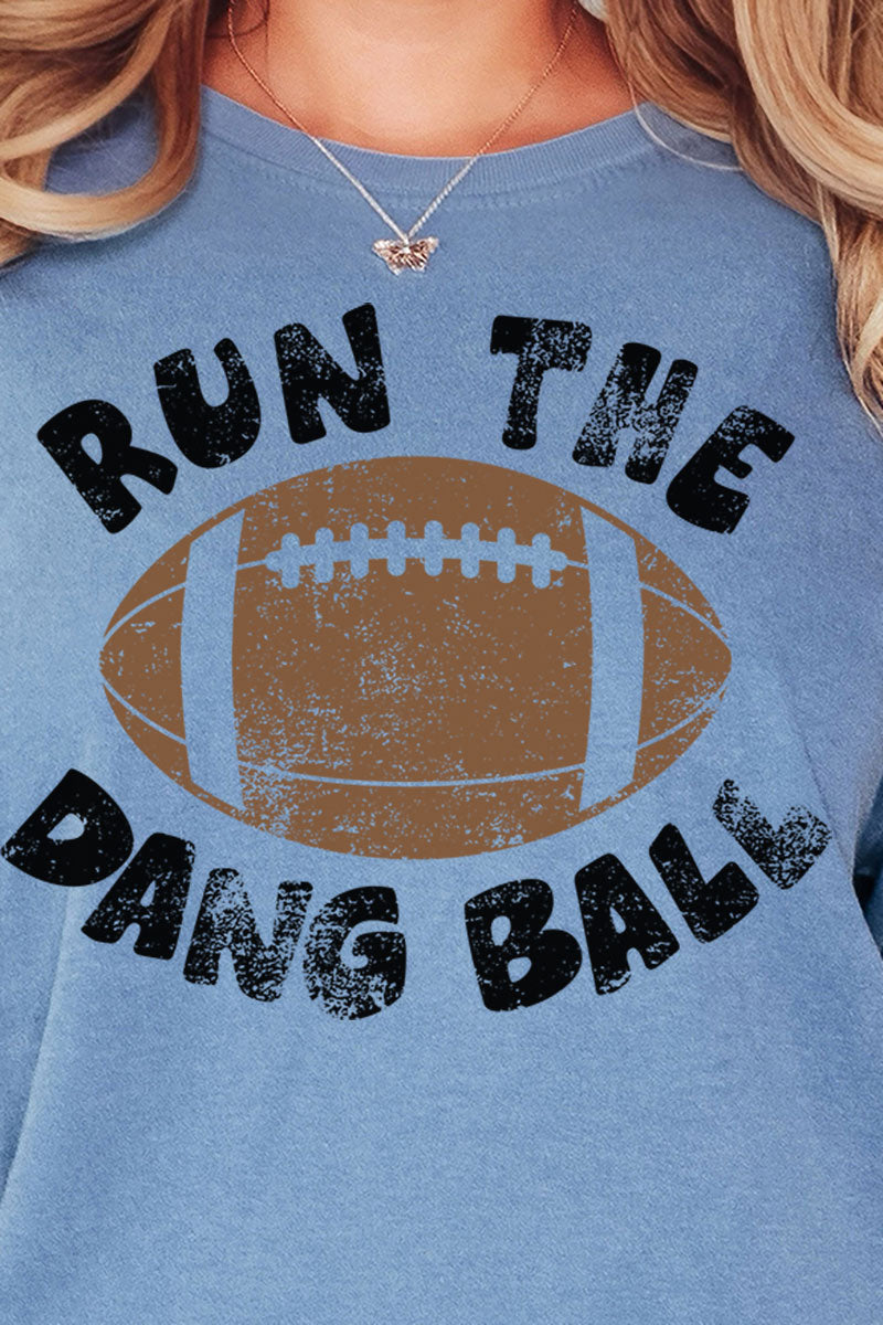 Run The Dang Ball Comfort Colors Adult Ring-Spun Cotton Tee