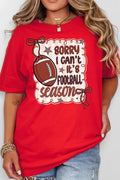 Sorry It's Football Season Comfort Colors Adult Ring-Spun Cotton Tee