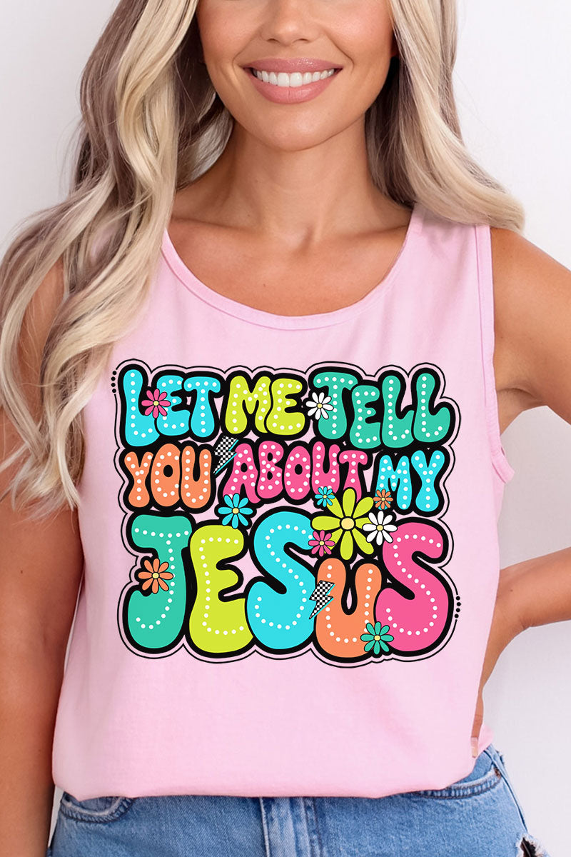 Bubble Tell You About My Jesus Comfort Colors Cotton Tank Top