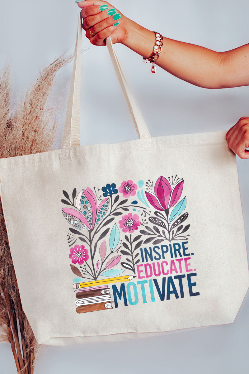 Inspire, Educate, Motivate Canvas Jumbo Tote